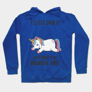 Drama Unicorn Tee - Majestic Meltdown Mode Activated Hoodie