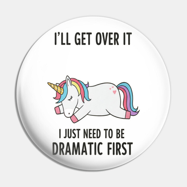 Drama Unicorn Tee - Majestic Meltdown Mode Activated Pin by OUTFITPAW