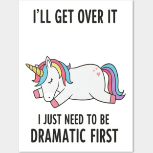 Drama Unicorn Tee - Majestic Meltdown Mode Activated Posters and Art