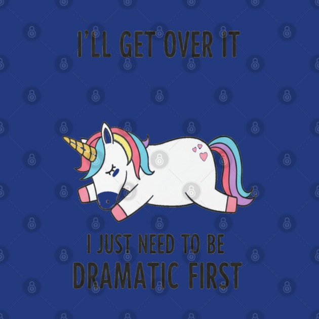 Drama Unicorn Tee - Majestic Meltdown Mode Activated by OUTFITPAW