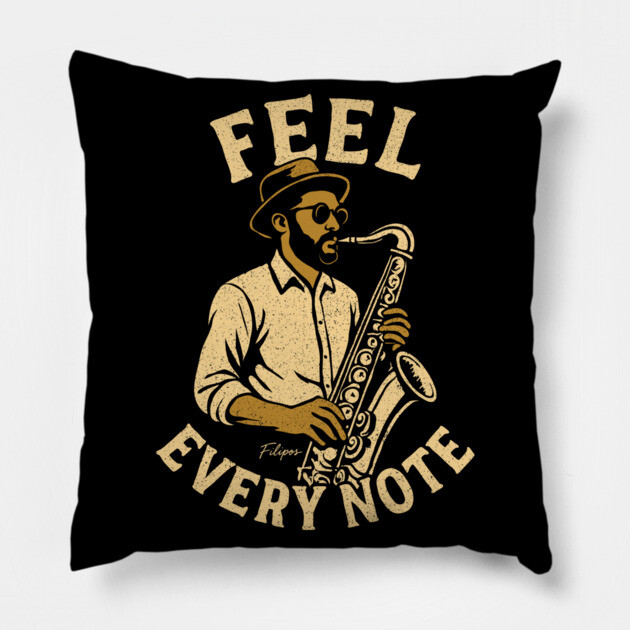 Feel Every Note, Sax Edition Pillow by filiposwear