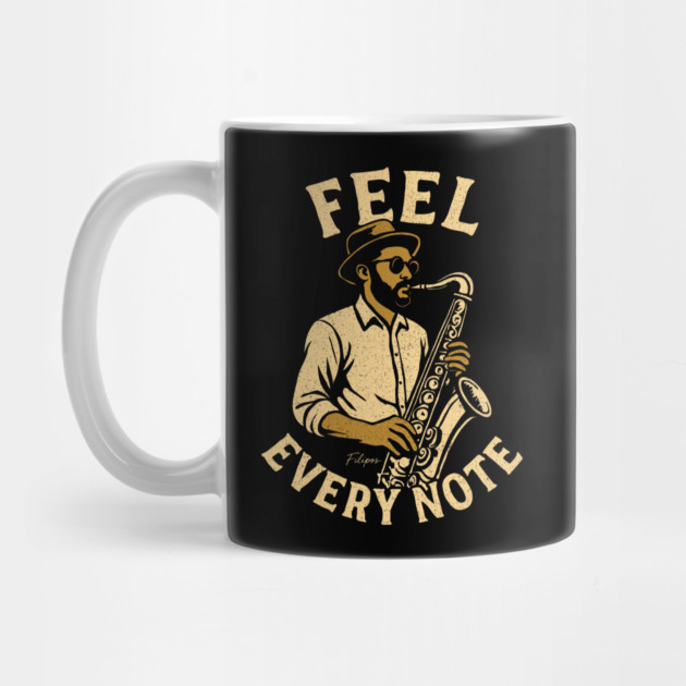 Feel Every Note, Sax Edition by filiposwear