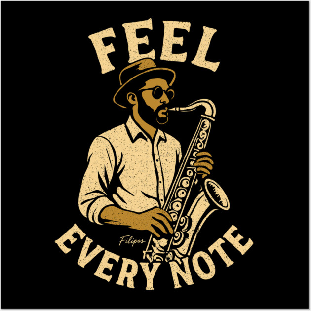 Feel Every Note, Sax Edition Wall Art by filiposwear