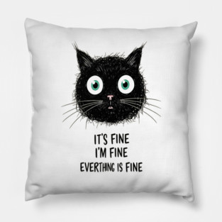 Fine Cat Tee - Totally Not Panicking Feline Pillow