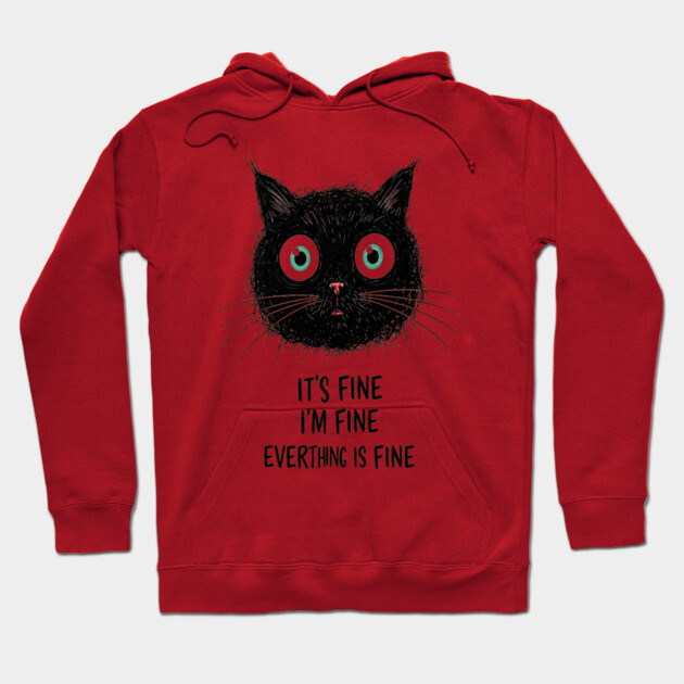 Fine Cat Tee - Totally Not Panicking Feline Hoodie by OUTFITPAW