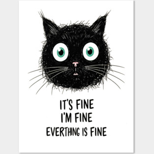 Fine Cat Tee - Totally Not Panicking Feline Posters and Art
