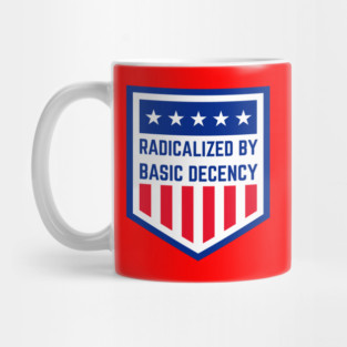 radicalized-by-basic-decency Mug