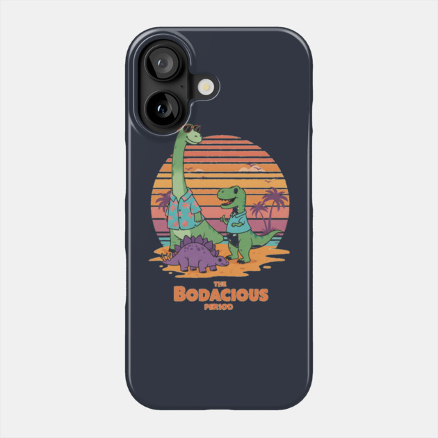 Bodacious Dino Tee - Prehistoric Party Animals Phone Case by OUTFITPAW