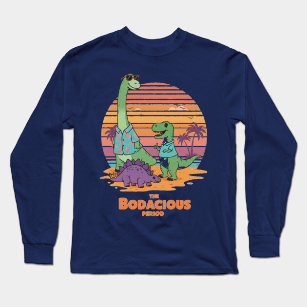 Bodacious Dino Tee - Prehistoric Party Animals Long Sleeve T-Shirt by OUTFITPAW