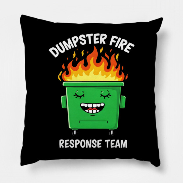 Funny Dumpster Fire Response Humor - Dumpster Fire Tee - Officially Dealing With This Pillow by OUTFITPAW