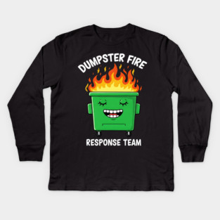 Funny Dumpster Fire Response Humor - Dumpster Fire Tee - Officially Dealing With This Kids Long Sleeve T-Shirt