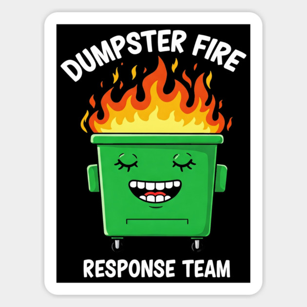 Funny Dumpster Fire Response Humor - Dumpster Fire Tee - Officially Dealing With This Magnet by OUTFITPAW