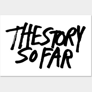 The Story So Far Posters and Art