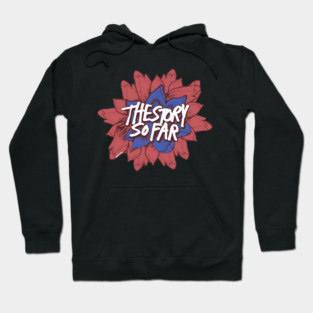 The Story So Far Hoodie