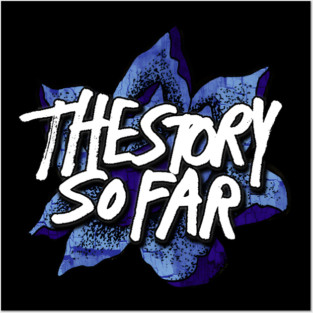The Story So Far Posters and Art