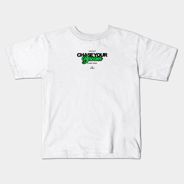 Never Give Up Your Dream Kids T-Shirt by Helio's Store