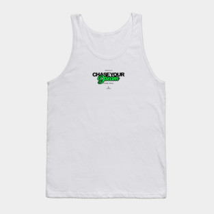 Never Give Up Your Dream Tank Top