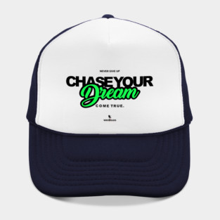 Never Give Up Your Dream Hat