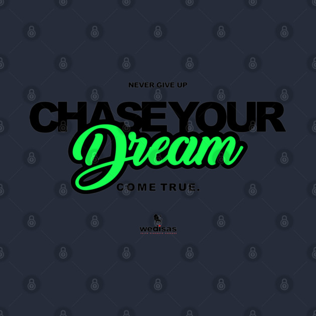 Never Give Up Your Dream by Helio's Store