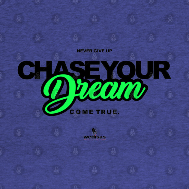 Never Give Up Your Dream by Helio's Store