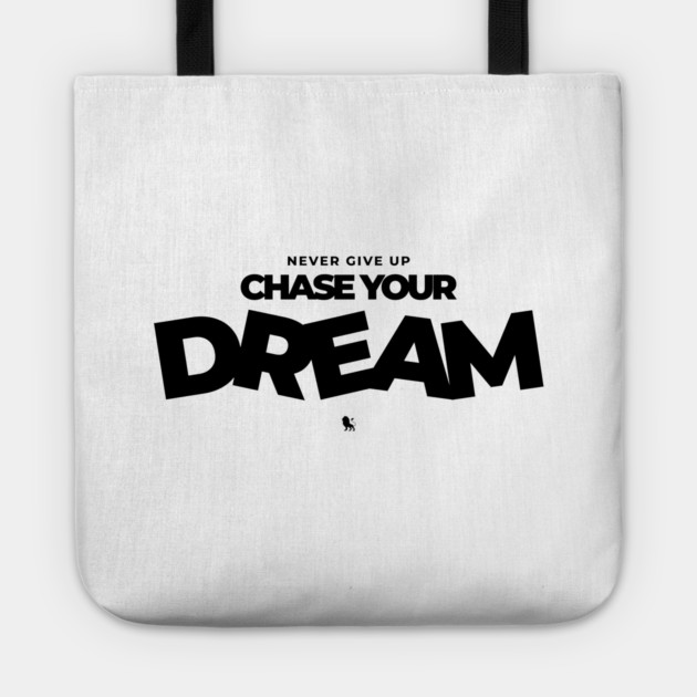 Never Give Up Your Dream Tote by Helio's Store
