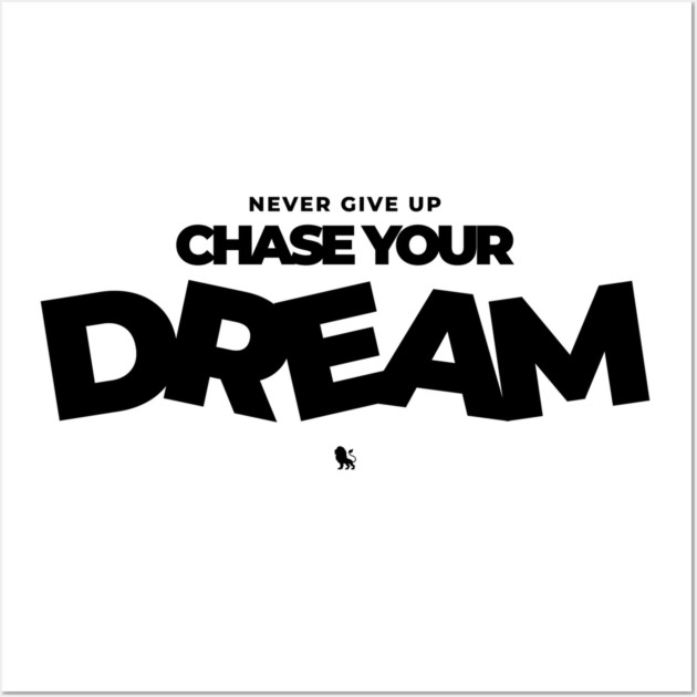 Never Give Up Your Dream Wall Art by Helio's Store