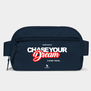 Never Give Up Chase Your Dream Bag