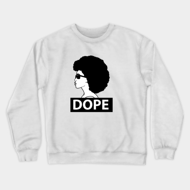 Dope Black Woman Afro Queen Crewneck Sweatshirt by logiamerch