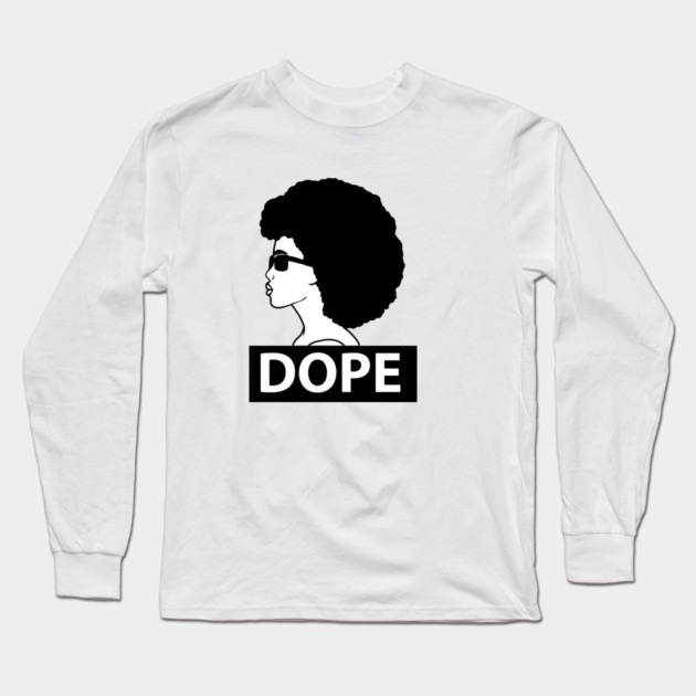 Dope Black Woman Afro Queen Long Sleeve T-Shirt by logiamerch