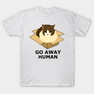 Go Away Human Funny Cat in a Box T-Shirt