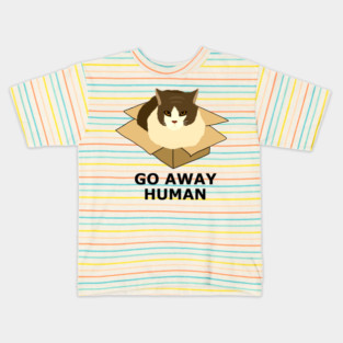 Go Away Human Funny Cat in a Box Kids T-Shirt