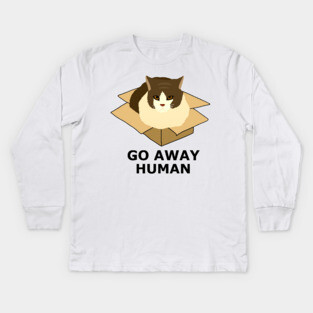 Go Away Human Funny Cat in a Box Kids Long Sleeve T-Shirt