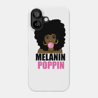 Melanin Poppin Afro Black Girl Magic Phone Case