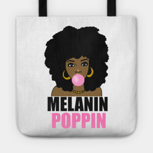 Melanin Poppin Afro Black Girl Magic Tote
