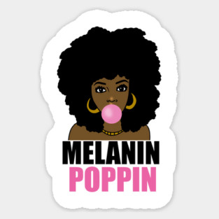 Melanin Poppin Afro Black Girl Magic Magnet