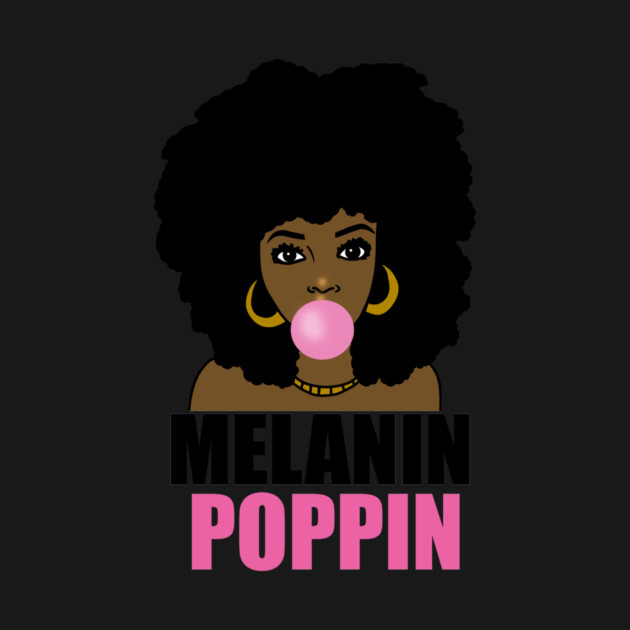 Melanin Poppin Afro Black Girl Magic by logiamerch