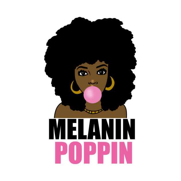 Melanin Poppin Afro Black Girl Magic by logiamerch