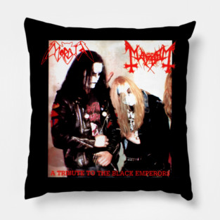 Morbid & Mayhem - A Tribute To The Black Emperors Pillow