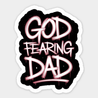 Holy Graffiti: God Fearing Dad Magnet