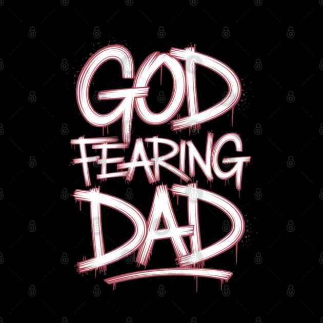 Holy Graffiti: God Fearing Dad by Rox