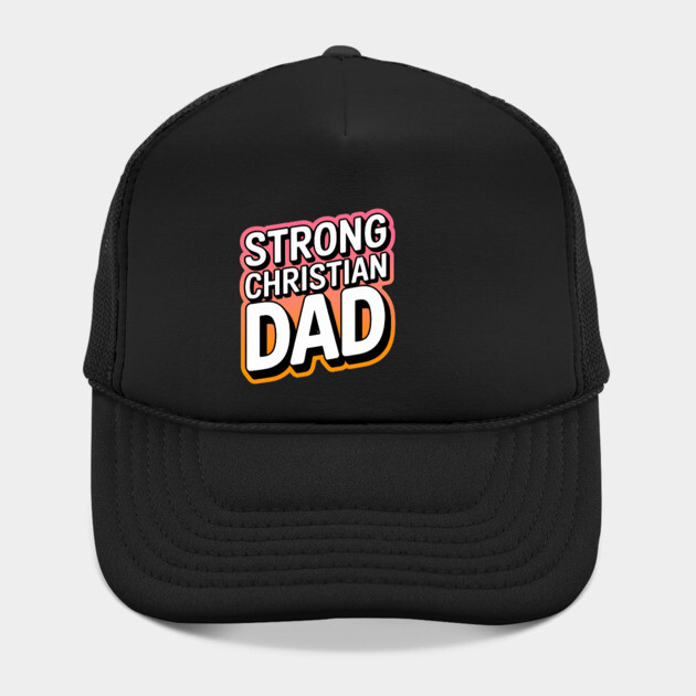 The Strong Christian Dad by Rox
