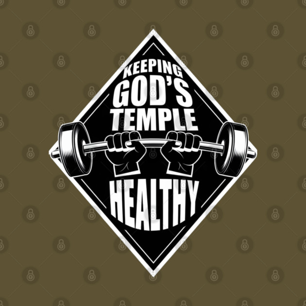 God's Temple, Strong and Healthy by Rox
