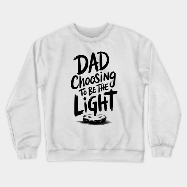 Choosing to Be the Light Crewneck Sweatshirt by Rox