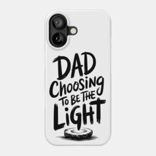 Choosing to Be the Light Phone Case
