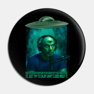 Joe Rogan Quote Pin