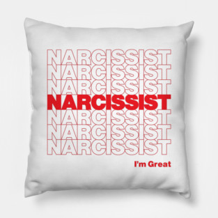 Narcissist Pillow
