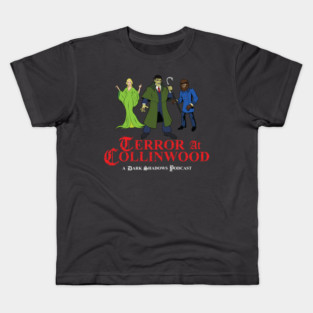 Terror at Collinwood - Cartoon Dark Shadows - Barnabas, Angelique, Quentin - designed by Eric Marshall Kids T-Shirt