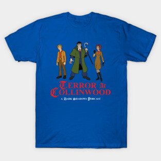 Terror at Collinwood - Cartoon Dark Shadows - Barnabas, Julia, Willie - designed by Eric Marshall T-Shirt