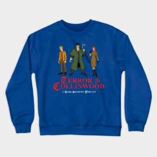Terror at Collinwood - Cartoon Dark Shadows - Barnabas, Julia, Willie - designed by Eric Marshall Crewneck Sweatshirt