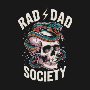 Rad Dad Society Vintage Skull & Snake Design T-Shirt